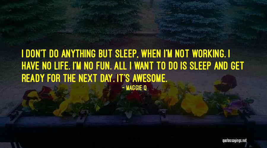 Ready For Anything Quotes By Maggie Q Ready For Anything Quotes By Maggie Q