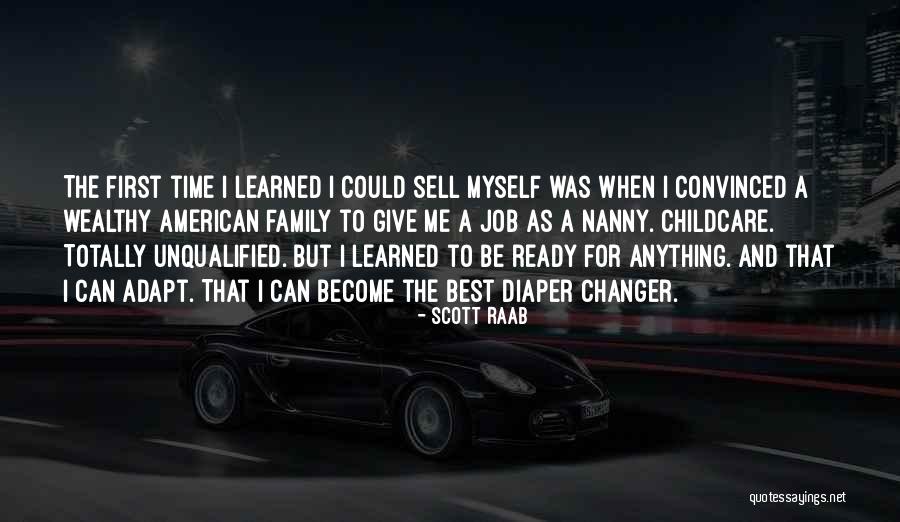 Ready For Anything Quotes By Scott Raab Ready For Anything Quotes By Scott Raab