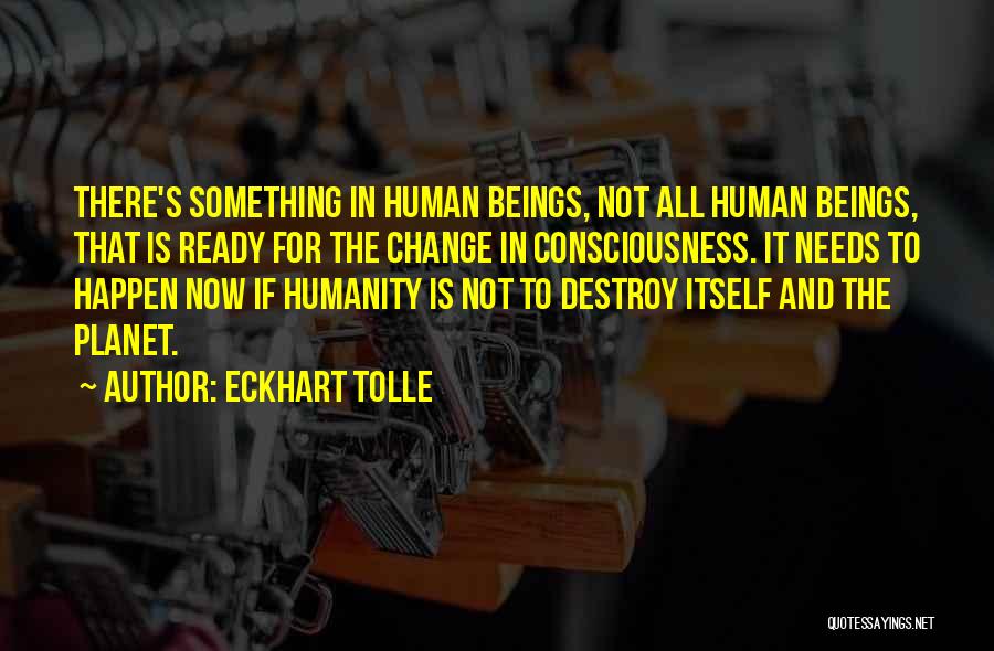 Ready For Change Quotes By Eckhart Tolle