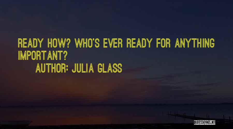 Ready For Change Quotes By Julia Glass