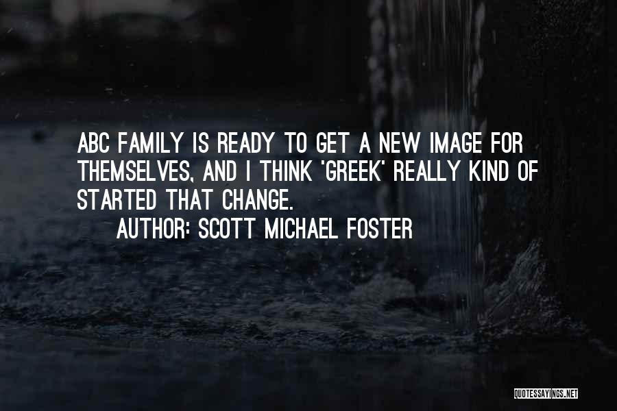 Ready For Change Quotes By Scott Michael Foster