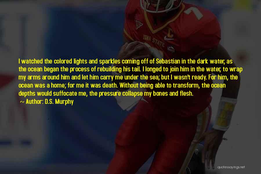 Ready For Death Quotes By D.S. Murphy