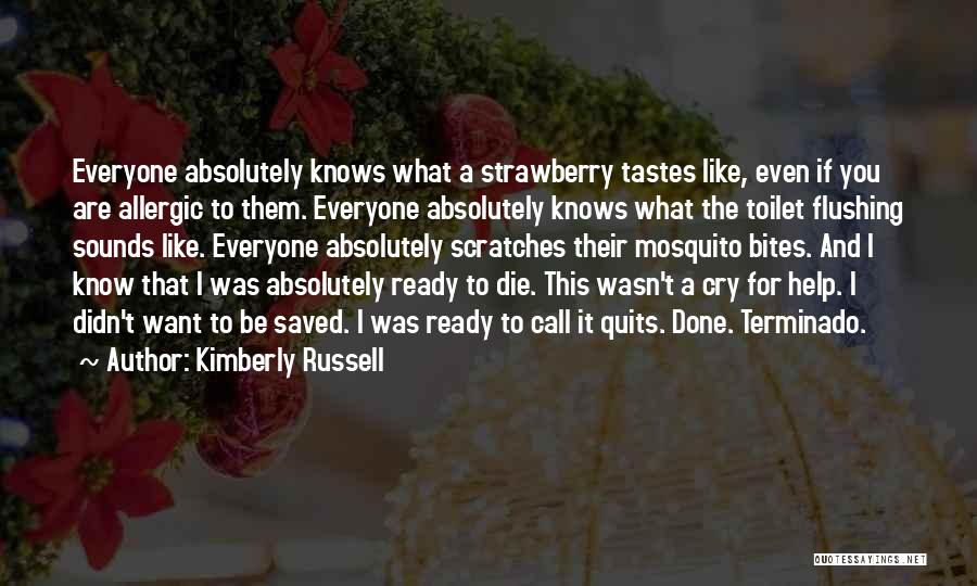 Ready For Death Quotes By Kimberly Russell