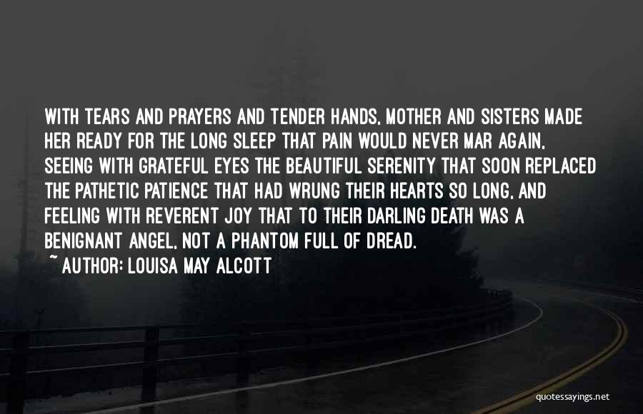 Ready For Death Quotes By Louisa May Alcott