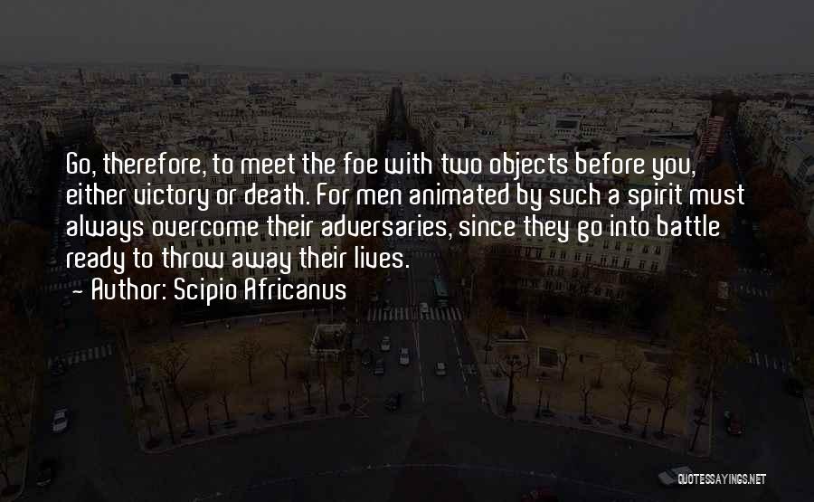 Ready For Death Quotes By Scipio Africanus
