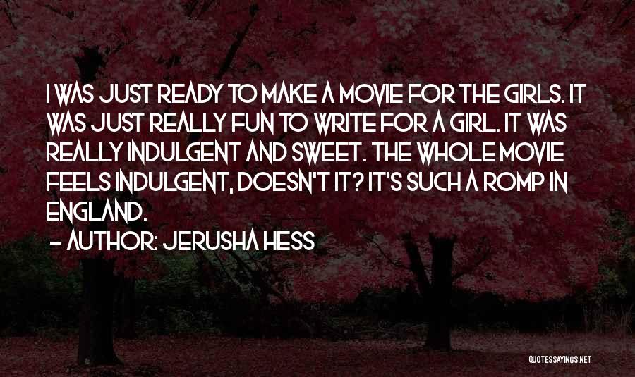 Ready For Fun Quotes By Jerusha Hess