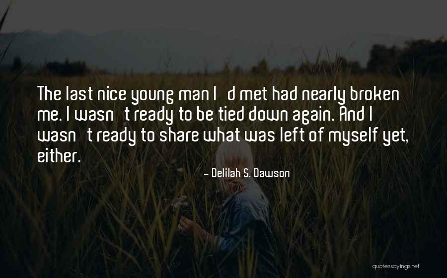 Ready For Love Again Quotes By Delilah S. Dawson Ready For Love Again Quotes By Delilah S. Dawson