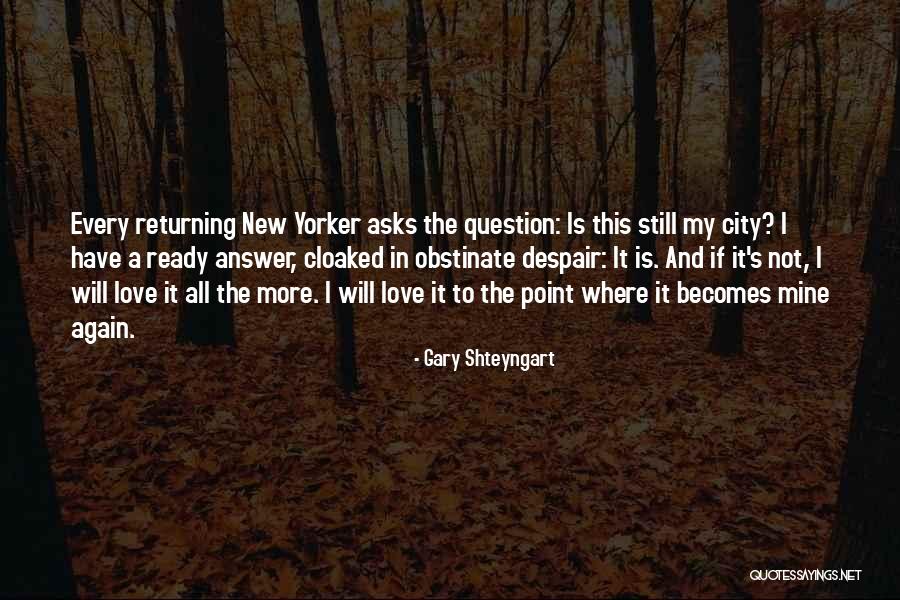 Ready For Love Again Quotes By Gary Shteyngart Ready For Love Again Quotes By Gary Shteyngart