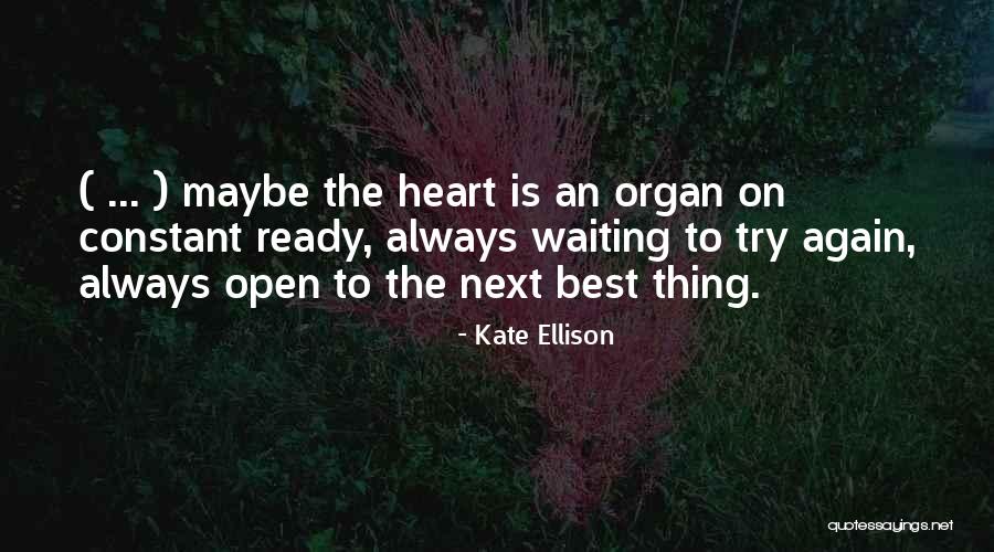 Ready For Love Again Quotes By Kate Ellison Ready For Love Again Quotes By Kate Ellison