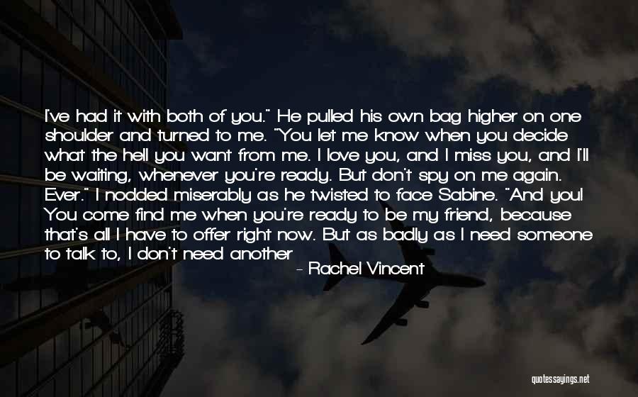 Ready For Love Again Quotes By Rachel Vincent Ready For Love Again Quotes By Rachel Vincent