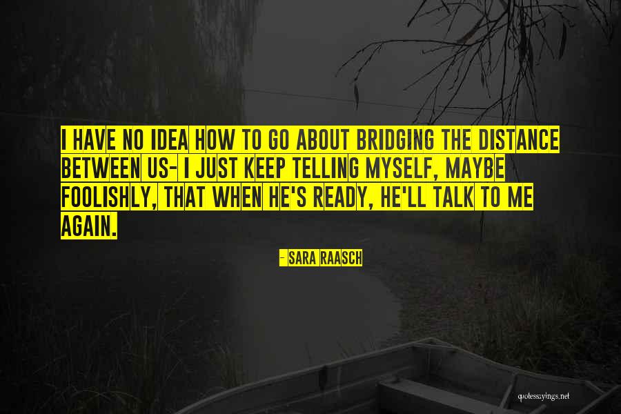 Ready For Love Again Quotes By Sara Raasch Ready For Love Again Quotes By Sara Raasch