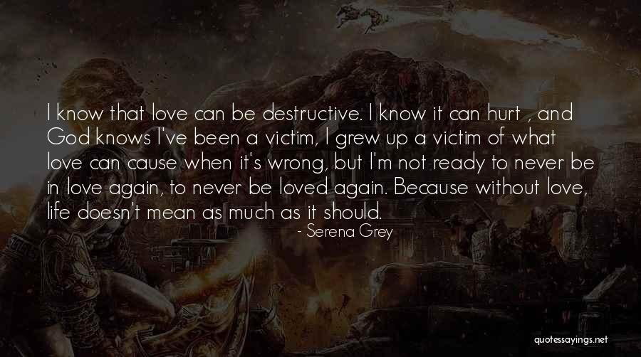 Ready For Love Again Quotes By Serena Grey Ready For Love Again Quotes By Serena Grey