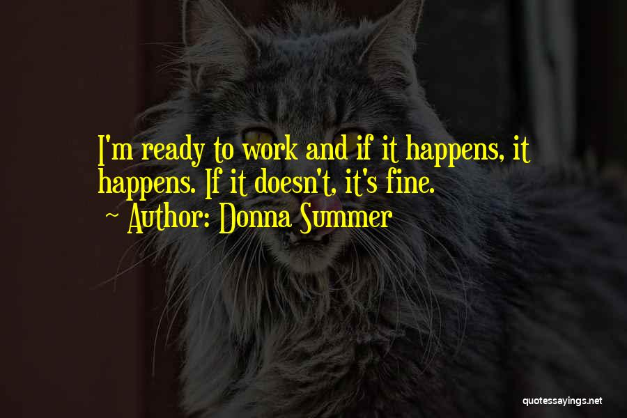 Ready For Summer Quotes By Donna Summer