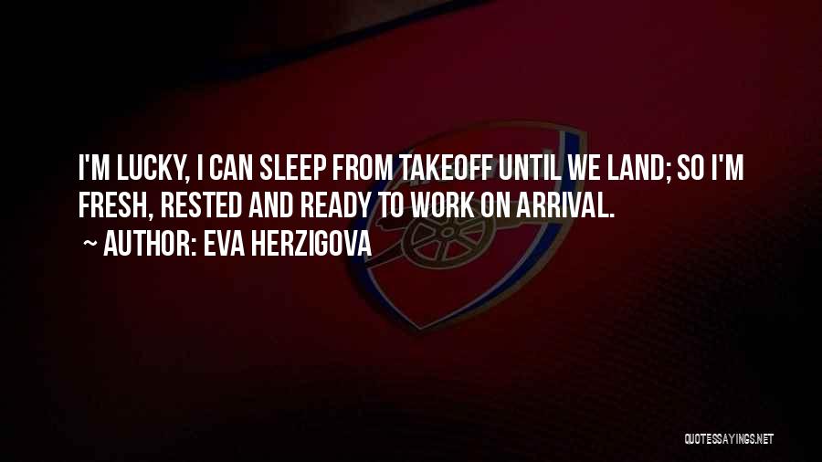 Ready For Takeoff Quotes By Eva Herzigova