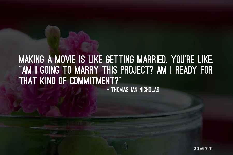 Ready Or Not Movie Quotes By Thomas Ian Nicholas Ready Or Not Movie Quotes By Thomas Ian Nicholas