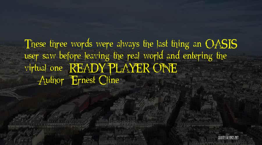 Ready Player One Quotes By Ernest Cline