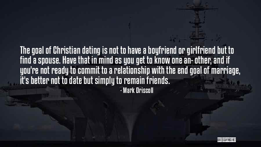 Ready To Date Quotes By Mark Driscoll