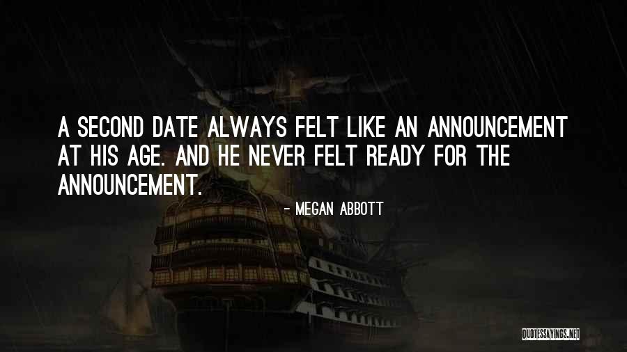 Ready To Date Quotes By Megan Abbott