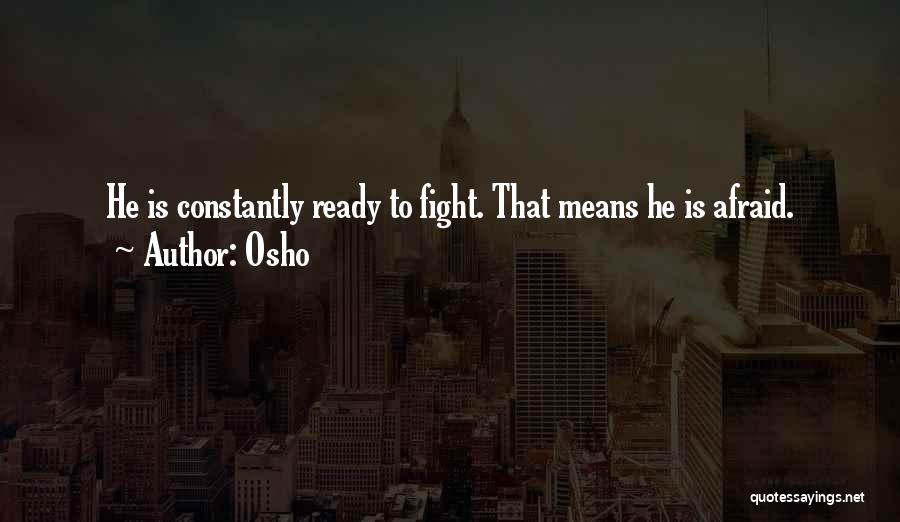 Ready To Fight Quotes By Osho