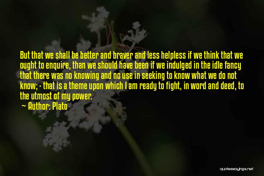 Ready To Fight Quotes By Plato