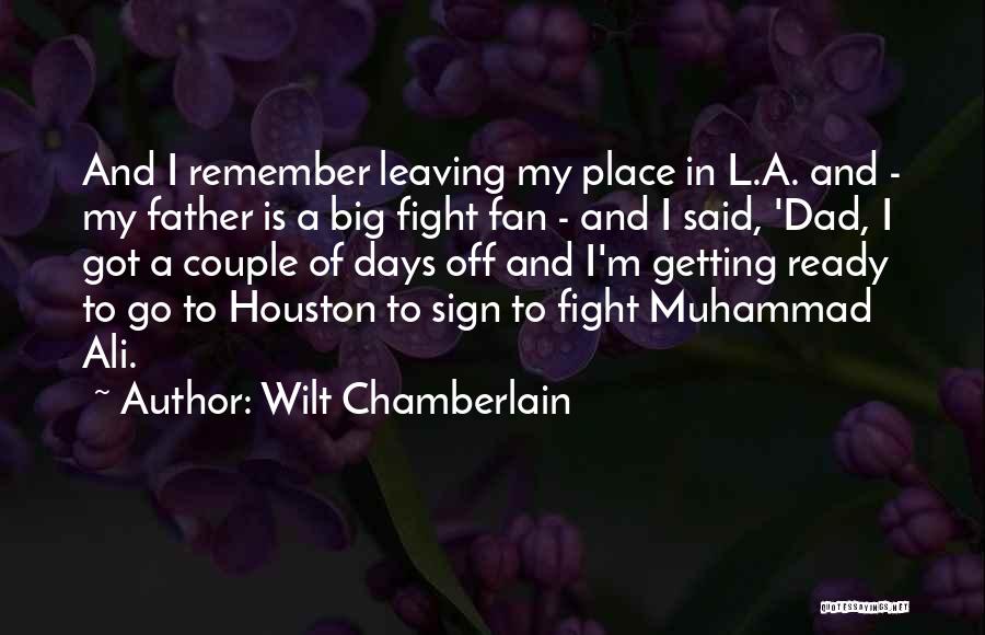 Ready To Fight Quotes By Wilt Chamberlain