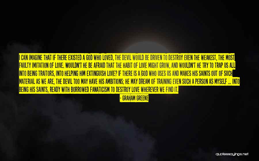Ready To Find Love Quotes By Graham Greene Ready To Find Love Quotes By Graham Greene