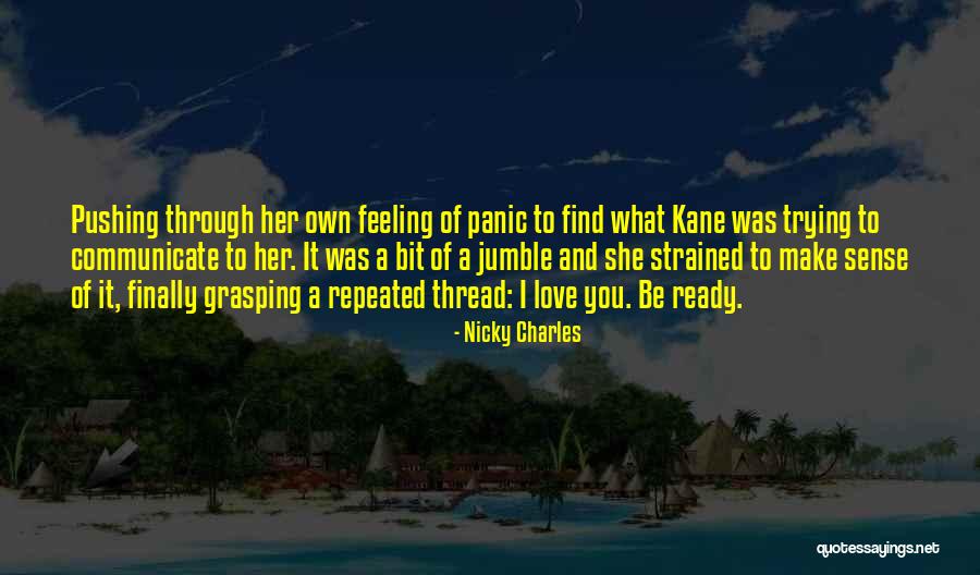 Ready To Find Love Quotes By Nicky Charles Ready To Find Love Quotes By Nicky Charles
