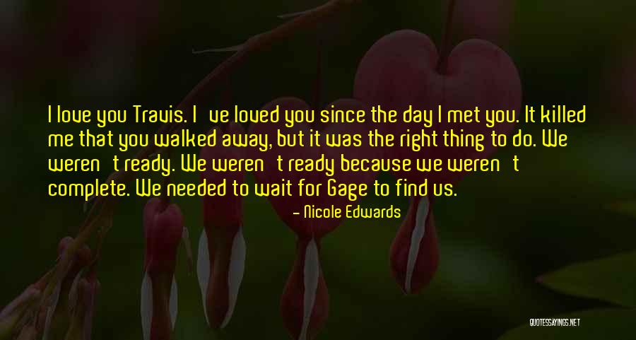 Ready To Find Love Quotes By Nicole Edwards Ready To Find Love Quotes By Nicole Edwards