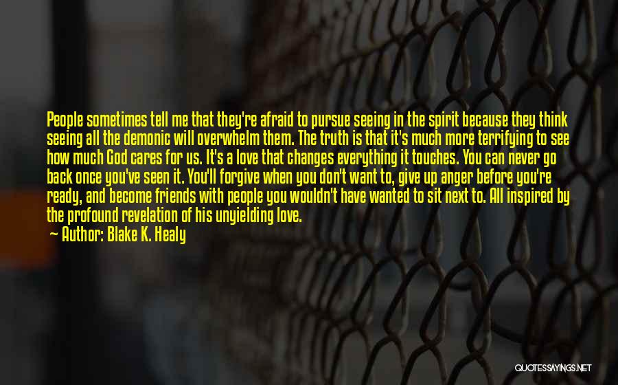 Ready To Give Up Quotes By Blake K. Healy
