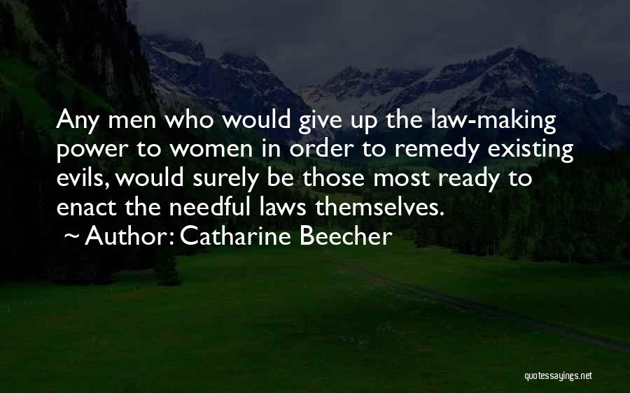 Ready To Give Up Quotes By Catharine Beecher