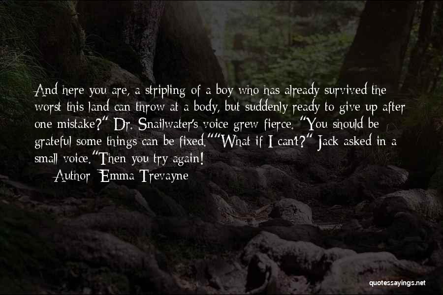 Ready To Give Up Quotes By Emma Trevayne