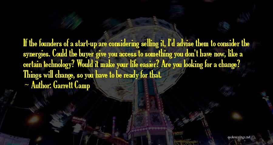 Ready To Give Up Quotes By Garrett Camp