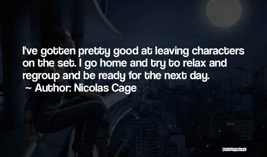 Ready To Go Quotes By Nicolas Cage