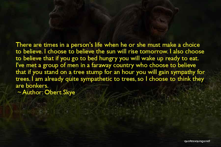 Ready To Go To Bed Quotes By Obert Skye