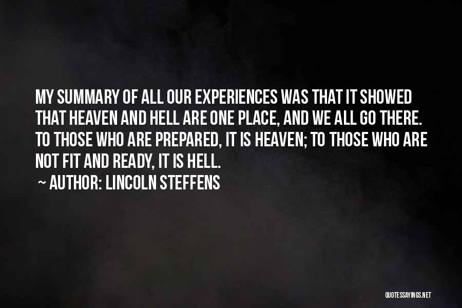 Ready To Go To Heaven Quotes By Lincoln Steffens