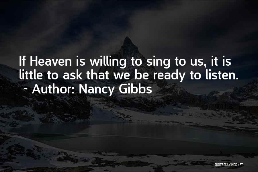 Ready To Go To Heaven Quotes By Nancy Gibbs