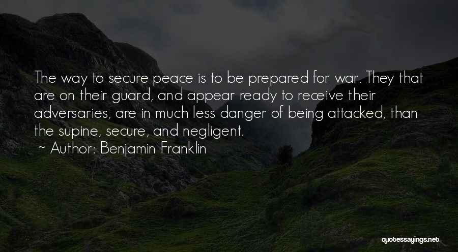 Ready To Go To War Quotes By Benjamin Franklin