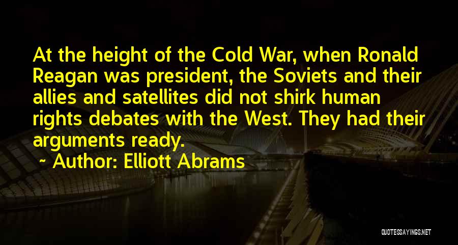 Ready To Go To War Quotes By Elliott Abrams