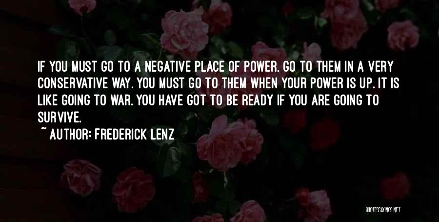 Ready To Go To War Quotes By Frederick Lenz