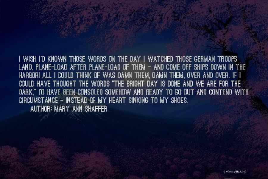 Ready To Go To War Quotes By Mary Ann Shaffer