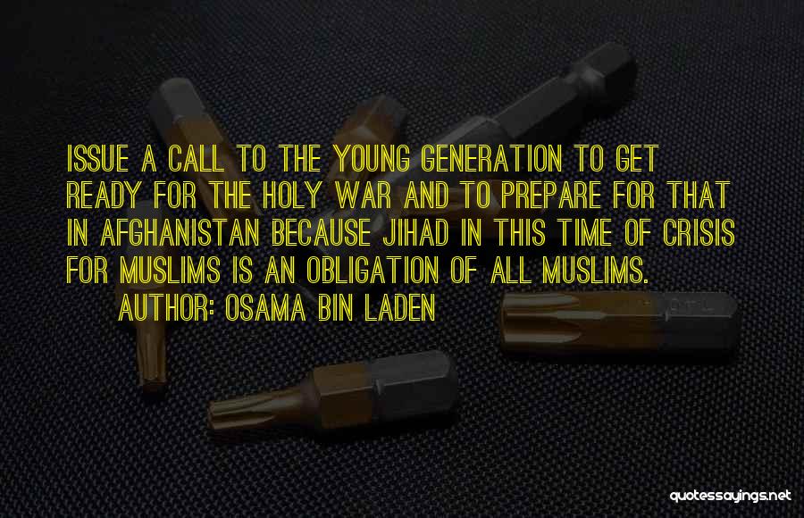 Ready To Go To War Quotes By Osama Bin Laden