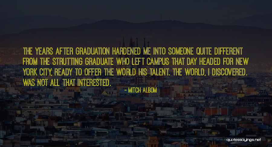 Ready To Graduate Quotes By Mitch Albom