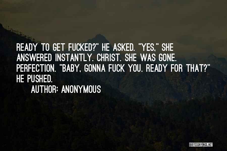 Ready To Have My Baby Quotes By Anonymous