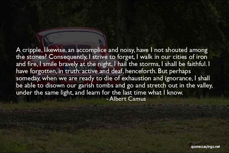 Ready To Learn Quotes By Albert Camus Ready To Learn Quotes By Albert Camus