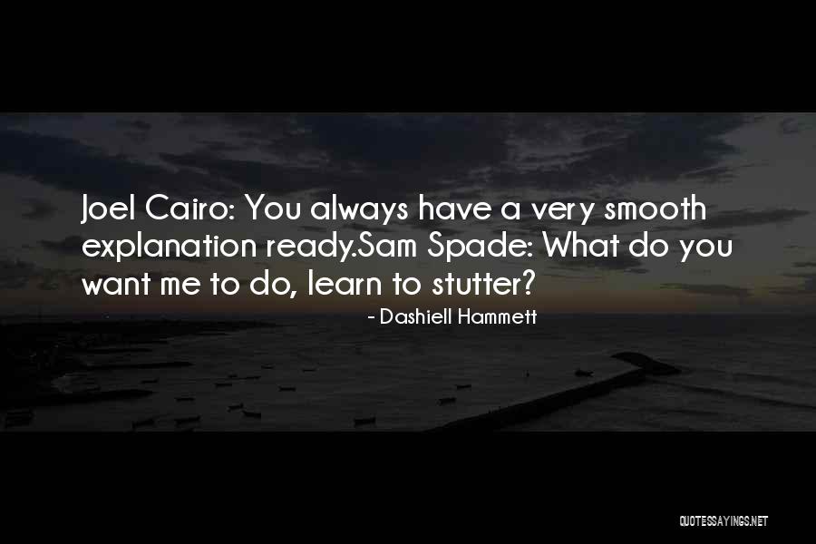 Ready To Learn Quotes By Dashiell Hammett Ready To Learn Quotes By Dashiell Hammett