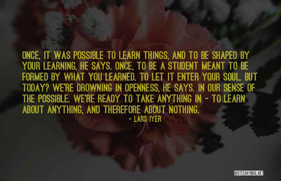 Ready To Learn Quotes By Lars Iyer Ready To Learn Quotes By Lars Iyer