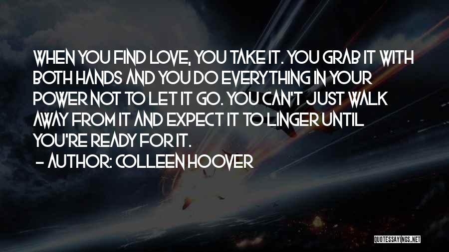 Ready To Let Go Quotes By Colleen Hoover
