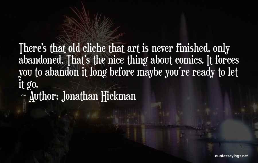 Ready To Let You Go Quotes By Jonathan Hickman