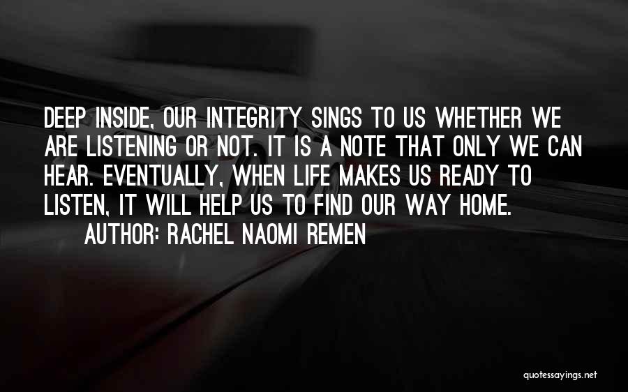 Ready To Listen Quotes By Rachel Naomi Remen