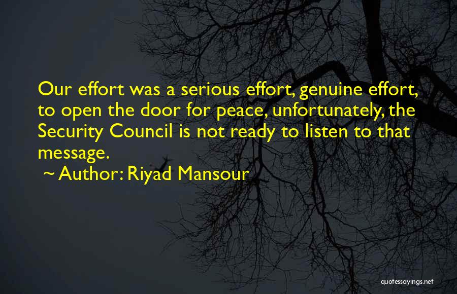 Ready To Listen Quotes By Riyad Mansour